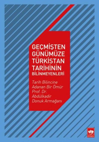 Geçmişten Günümüze Türkistan Tarihinin Bilinmeyenleri | Kitap Ambarı