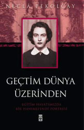 Geçtim Dünya Üzerinden | Kitap Ambarı