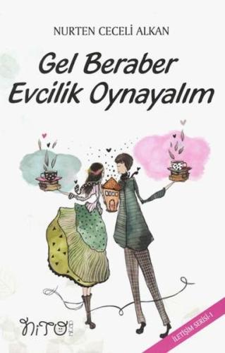 Gel Beraber Evcilik Oynayalım | Kitap Ambarı