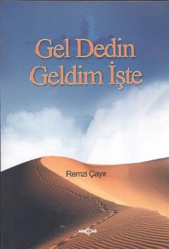 Gel Dedin Geldim İşte | Kitap Ambarı