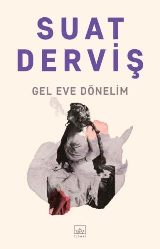 Gel Eve Dönelim | Kitap Ambarı