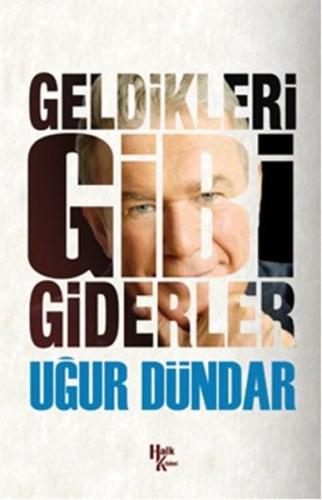 Geldikleri Gibi Giderler | Kitap Ambarı