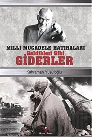 Geldikleri Gibi Giderler | Kitap Ambarı