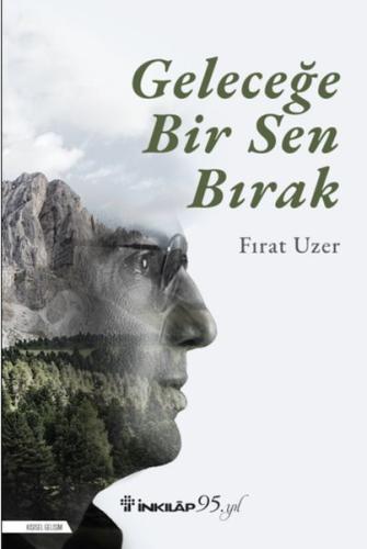 Geleceğe Bir Sen Bırak | Kitap Ambarı