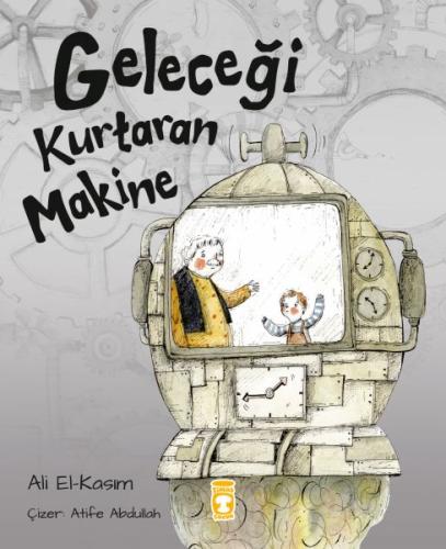 Geleceği Kurtaran Makine | Kitap Ambarı