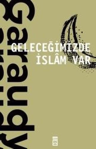 Geleceğimizde İslam Var | Kitap Ambarı