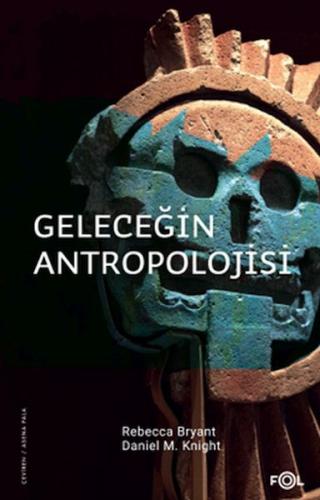 Geleceğin Antropolojisi – Felsefi Bir Soruşturma | Kitap Ambarı