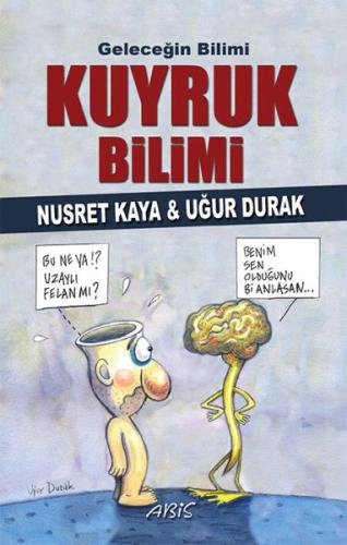 Geleceğin Bilimi - Kuyruk Bilimi | Kitap Ambarı