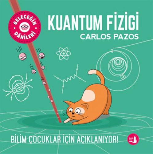 Geleceğin Dahileri - Kuantum Fiziği | Kitap Ambarı