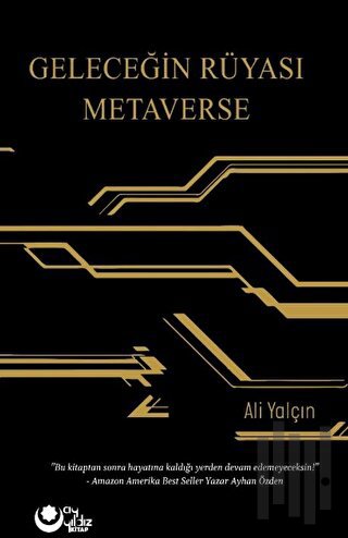 Geleceğin Rüyası Metaverse | Kitap Ambarı