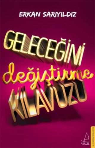 Geleceğini Değiştirme Kılavuzu | Kitap Ambarı