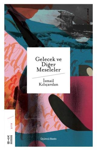 Gelecek ve Diğer Meseleler | Kitap Ambarı