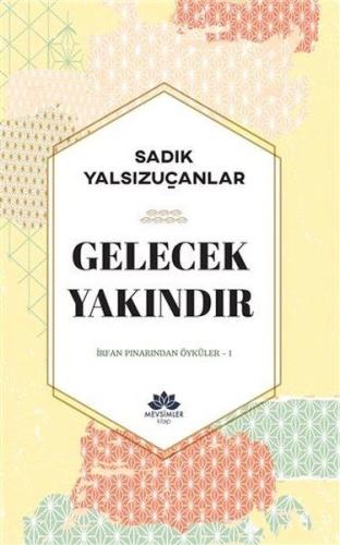 Gelecek Yakındır | Kitap Ambarı