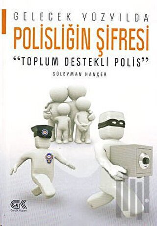 Gelecek Yüzyılda Polisliğin Şifresi | Kitap Ambarı