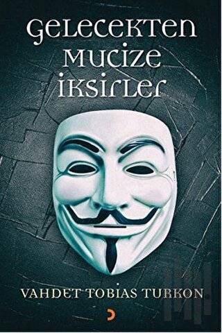 Gelecekten Mucize İksirleri | Kitap Ambarı