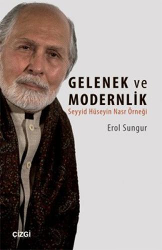 Seyyid Hüseyin Nasr'a Göre Gelenek ve Modernlik | Kitap Ambarı