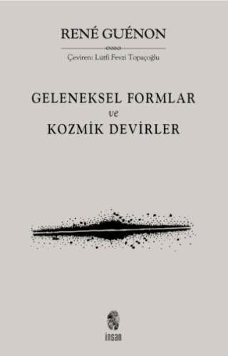 Geleneksel Formlar ve Kozmik Devirler | Kitap Ambarı