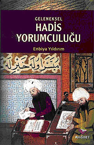 Geleneksel Hadis Yorumculuğu | Kitap Ambarı