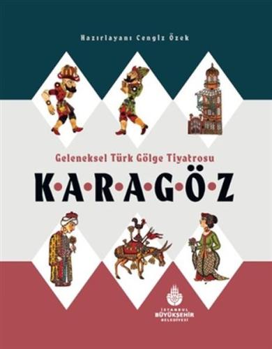 Geleneksel Türk Gölge Tiyatrosu Karagöz (Ciltli) | Kitap Ambarı