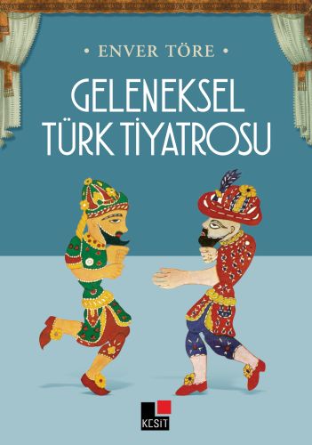 Geleneksel Türk Tiyatrosu | Kitap Ambarı