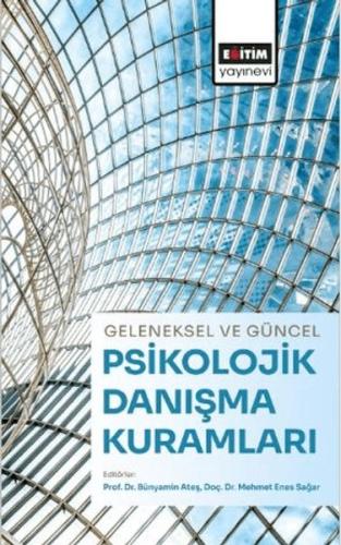 Geleneksel ve Güncel Psikolojik Danışma Kuramları | Kitap Ambarı