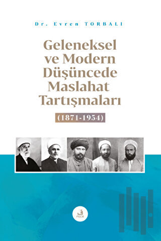 Geleneksel ve Modern Düşüncede Maslahat Tartışmaları | Kitap Ambarı