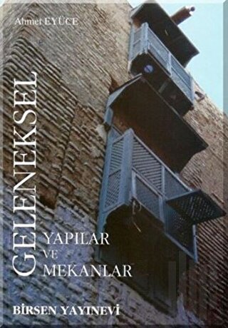 Geleneksel Yapılar ve Mekanlar | Kitap Ambarı