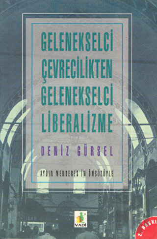 Gelenekselci Çevrecilikten Gelenekselci Liberalizme | Kitap Ambarı