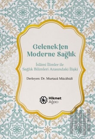 Gelenekten Moderne Sağlık | Kitap Ambarı