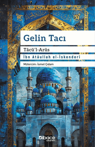 Gelin Tacı Tacü’l Arüs | Kitap Ambarı