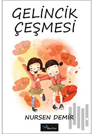 Gelincik Çeşmesi | Kitap Ambarı