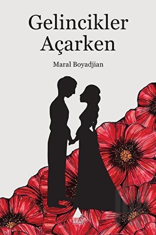 Gelincikler Açarken | Kitap Ambarı