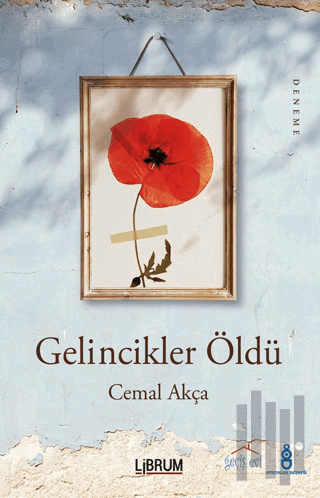 Gelincikler Öldü | Kitap Ambarı