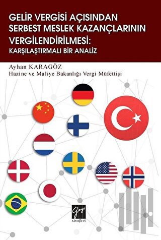 Gelir Vergisi Açısından Serbest Meslek Kazançlarının Vergilendirilmesi