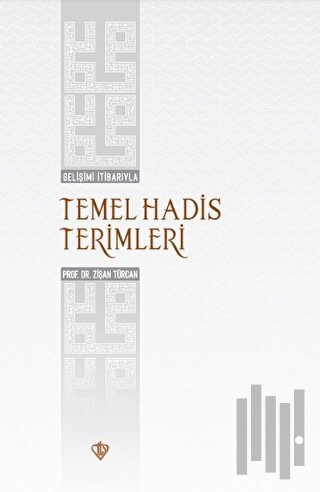 Gelişimi İtibarıyla Temel Hadis Terimleri | Kitap Ambarı