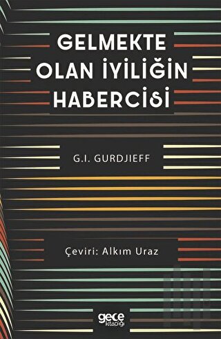 Gelmekte Olan İyiliğin Habercisi | Kitap Ambarı