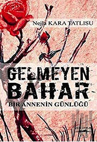 Gelmeyen Bahar | Kitap Ambarı