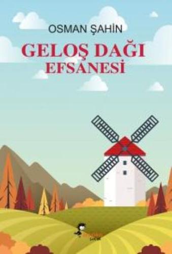 Geloş Dağı Efsanesi | Kitap Ambarı