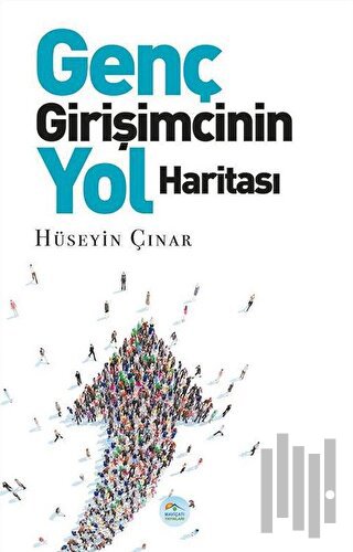 Genç Girişimcinin Yol Haritası | Kitap Ambarı