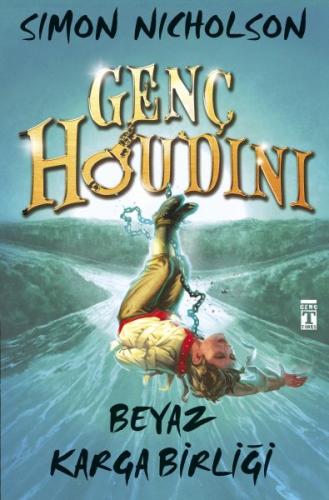 Genç Houdini: Beyaz Karga Birliği | Kitap Ambarı