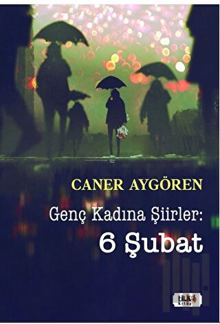 Genç Kadına Şiirler: 6 Şubat | Kitap Ambarı