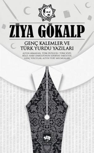 Genç Kalemler ve Türk Yurdu Yazıları | Kitap Ambarı