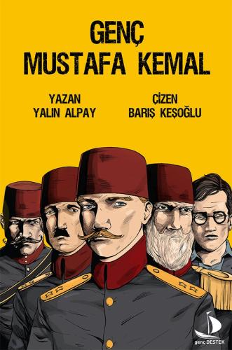 Genç Mustafa Kemal | Kitap Ambarı