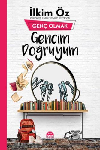 Gencim Doğruyum - Genç Olmak | Kitap Ambarı