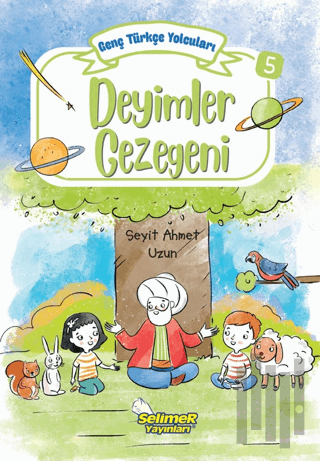 Genç Türkçe Yolcuları - Deyimler Gezegeni | Kitap Ambarı