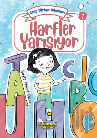 Genç Türkçe Yolcuları - Harfler Yarışıyor | Kitap Ambarı