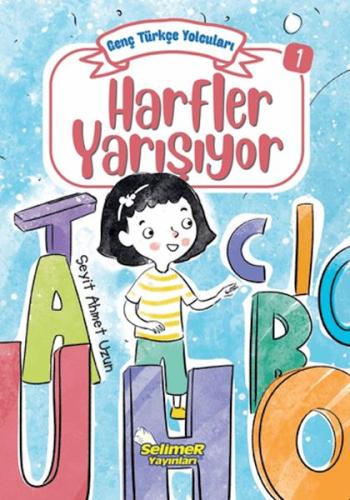 Genç Türkçe Yolcuları - Harfler Yarışıyor | Kitap Ambarı