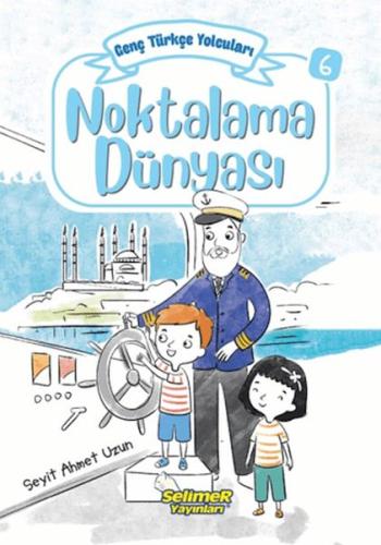 Genç Türkçe Yolcuları - Noktalama Dünyası | Kitap Ambarı