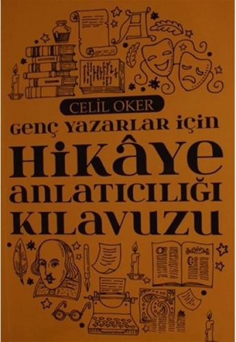 Genç Yazarlar İçin Hikaye Anlatıcılığı Kılavuzu | Kitap Ambarı