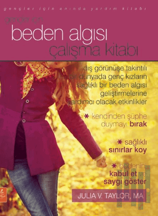 Gençler İçin Beden Algısı Çalışma Kitabı - The Body Image Workbook for